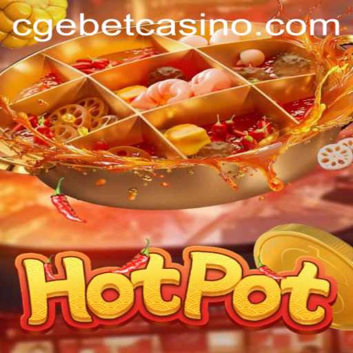 Exploring the Engaging World of Hotpot: A Dive into CGEBET's Exciting Game
